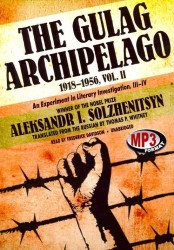 The Gulag Archipelago 1918-1956 (2-Volume Set) : An Experiment in Literary Investigation, III-IV: Library Edition 〈2〉 （MP3 UNA）