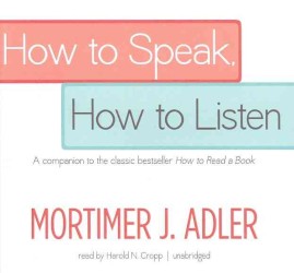 How to Speak, How to Listen (7-Volume Set) : Library Edition （Unabridged）