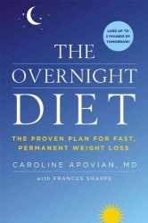 The Overnight Diet : The Proven Plan for Fast, Permanent Weight Loss （1ST）