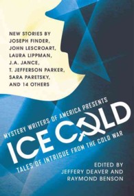 Mystery Writers of America Presents Ice Cold : Tales of Intrigue from the Cold War