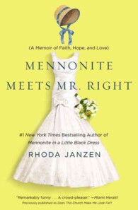 Does This Church Make Me Look Fat? : A Mennonite Finds Faith, Meets Mr. Right, and Solves Her Lady Problems （LRG）