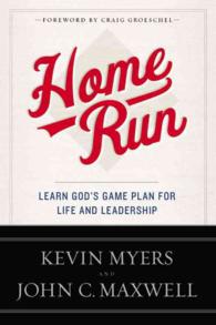 Home Run : Learn God's Game Plan for Life and Leadership （1ST）