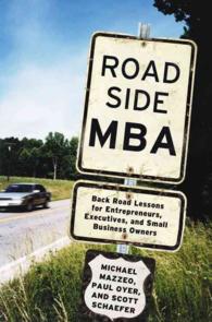 Roadside MBA : Back Road Lessons for Entrepreneurs, Executives and Small Business Owners
