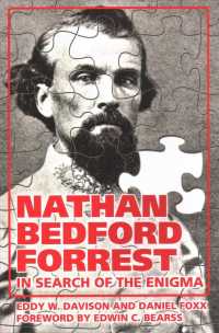 Nathan Bedford Forrest : In Search of the Enigma （Reprint）