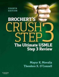 ブロチャート・クラッシュ・ステップ３：究極のUSMLEレビュー（第４版）<br>Brochert's Crush Step 3 : The Ultimate USMLE Step 3 Review (Crush) （4TH）