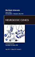 Multiple Sclerosis, an Issue of Neurologic Clinics (The Clinics: Internal Medicine)