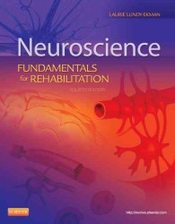 Neuroscience : Fundamentals for Rehabilitation （4TH）
