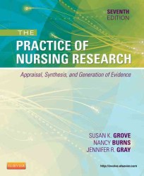 看護研究の実践（第７版）<br>The Practice of Nursing Research : Appraisal, Synthesis, and Generation of Evidence （7TH）
