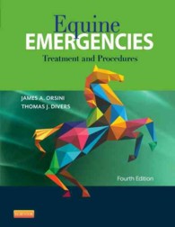 馬の救急：治療と手順（第４版）<br>Equine Emergencies : Treatment and Procedures （4TH）