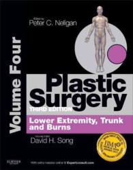 形成外科（第３版・全６巻） 第４巻：体幹・下肢形成外科<br>Plastic Surgery + Expert Consult : Lower Extremity, Trunk and Burns 〈4〉 （3 HAR/PSC）