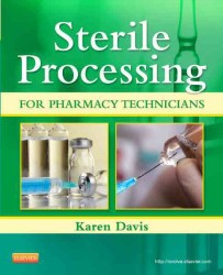 Sterile Processing for Pharmacy Technicians (Sterile Processing for Pharmacy Technicians)