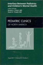 Interface between Pediatrics and Children's Mental Health, an Issue of Pediatric Clinics (The Clinics: Internal Medicine)