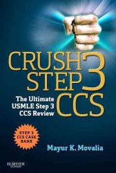 クラッシュ・ステップ3 CCS：究極のUSMLEレビュー<br>Crush Step 3 CCS : The Ultimate USMLE Step 3 CCS Review (Crush)