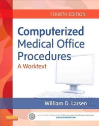 Computerized Medical Office Procedures : A Worktext: Using Medisoft V18 （4 PAP/PSC）