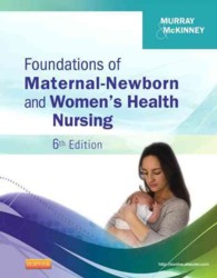 母子看護と婦人看護の基礎（第６版）<br>Foundations of Maternal-Newborn and Women's Health Nursing （6 PAP/PSC）