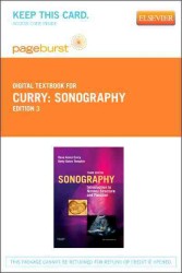 Sonography - Pageburst E-Book on VitalSource : Introduction to Normal Structure and Function （3 PSC）