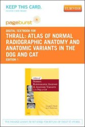 Atlas of Normal Radiographic Anatomy and Anatomic Variants in the Dog and Cat : Pageburst Retail （PAP/PSC）