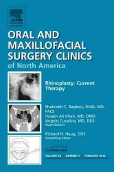 Rhinoplasty: Current Therapy, an Issue of Oral and Maxillofacial Surgery Clinics (The Clinics: Dentistry)