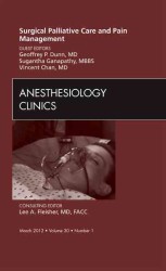 Surgical Palliative Care and Pain Management, an Issue of Anesthesiology Clinics (The Clinics: Surgery)