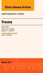 Trauma, an Issue of Anesthesiology Clinics (The Clinics: Internal Medicine)