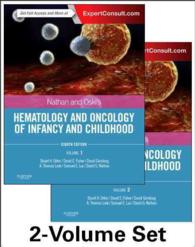 ネイサン＆オスキ幼児・小児血液学・腫瘍学（第８版・全２巻）<br>Nathan and Oski's Hematology and Oncology of Infancy and Childhood, 2-Volume Set （8TH）