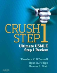 クラッシュ・ステップ１：究極のUSMLEレビュー<br>Crush Step 1 : The Ultimate USMLE Step 1 Review (Crush) （1ST）