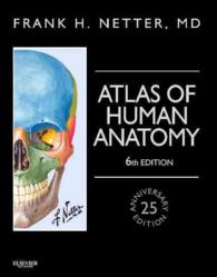 ネッター解剖学アトラス：プロフェッショナル版（第６版）<br>Atlas of Human Anatomy (Atlas of Human Anatomy) （6 HAR/PSC）
