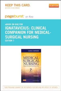 Clinical Companion for Medical-Surgical Nursing Pageburst on Kno Retail Access Code : Patient-Centered Collaborative Care （7 PSC）