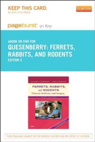 Ferrets, Rabbits and Rodents Pageburst on Kno Retail Access Code : Clinical Medicine and Surgery （3 PSC）