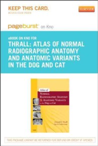 Atlas of Normal Radiographic Anatomy and Anatomic Variants in the Dog and Cat - Pageburst E-book on Kno Retail Access Card （PSC）
