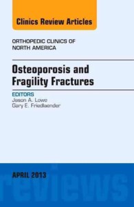 Osteoporosis and Fragility Fractures, an Issue of Orthopedic Clinics (The Clinics: Orthopedics)