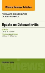 Update on Osteoarthritis, an Issue of Rheumatic Disease Clinics (The Clinics: Internal Medicine)
