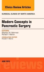Modern Concepts in Pancreatic Surgery, an Issue of Surgical Clinics (The Clinics: Surgery)