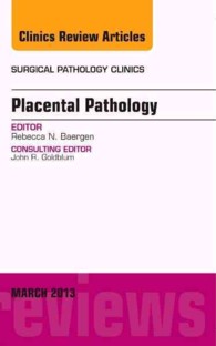 Placental Pathology, an Issue of Surgical Pathology Clinics (The Clinics: Surgery)