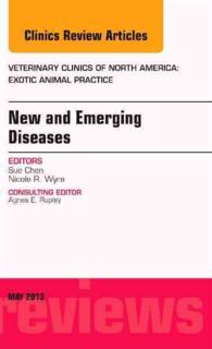 New and Emerging Diseases, an Issue of Veterinary Clinics: Exotic Animal Practice (The Clinics: Veterinary Medicine)