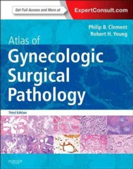 婦人科外科病理学アトラス（第３版）<br>Atlas of Gynecologic Surgical Pathology （3 HAR/PSC）