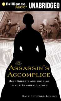 The Assassin's Accomplice (7-Volume Set) : Mary Surratt and the Plot to Kill Abraham Lincoln （Unabridged）
