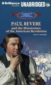 Paul Revere and the Minutemen of the American Revolution (2-Volume Set) (The Library of American Lives and Times : Collection) （Unabridged）