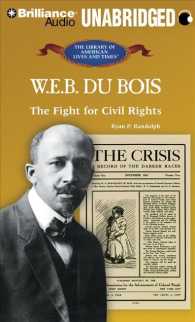 W. E. B. Du Bois (2-Volume Set) : The Fight for Civil Rights (The Library of American Lives and Times Collection) （Unabridged）