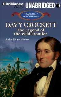 Davy Crockett (2-Volume Set) : The Legend of the Wild Frontier, Library Edition (The Library of American Lives and Times) （Unabridged）