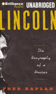 Lincoln (13-Volume Set) : The Biography of a Writer, Library Edition （Unabridged）
