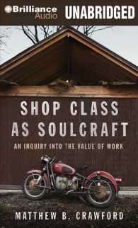 Shop Class as Soulcraft (6-Volume Set) : An Inquiry into the Value of Work （Unabridged）