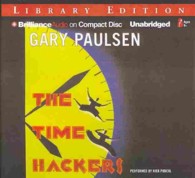 The Time Hackers (2-Volume Set) : Library Edition （Unabridged）