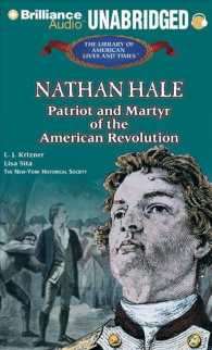 Nathan Hale (2-Volume Set) : Patriot and Martyr of the American Revolution (The Library of American Lives and Times) （Unabridged）