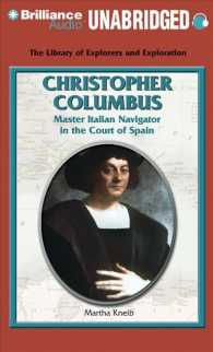 Christopher Columbus (2-Volume Set) : Master Italian Navigator in the Court of Spain, Library Edition （Unabridged）