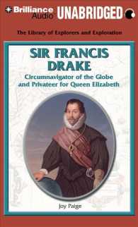 Sir Francis Drake (2-Volume Set) : Circumnavigator of the Globe and Privateer for Queen Elizabeth, Library Edition （Unabridged）