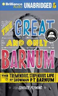 The Great and Only Barnum (3-Volume Set) : The Tremendous, Stupendous Life of Showman P. T. Barnum （COM/CDR UN）