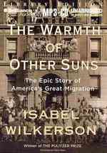 The Warmth of Other Suns : The Epic Story of America's Great Migration: Library Edition （MP3 UNA）