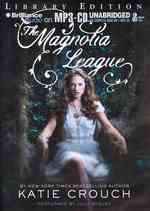 The Magnolia League : Library Edition （MP3 UNA）