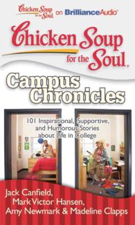 Chicken Soup for the Soul Campus Chronicles (9-Volume Set) : 101 Inspirational, Supportive, and Humorous Stories about Life in College (Chicken Soup f （Unabridged）